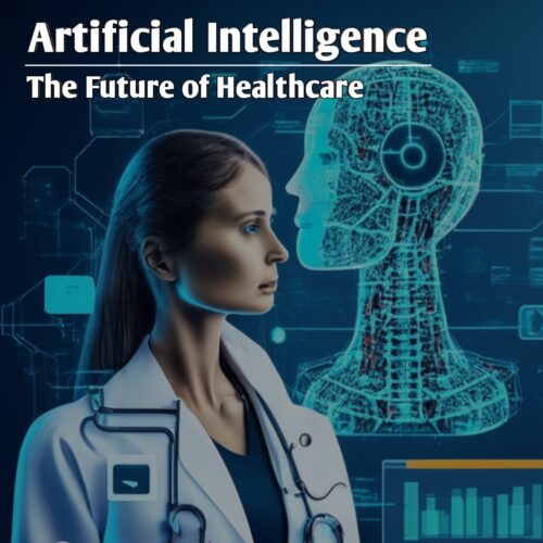 Artificial Intelligence -The Future of Healthcare